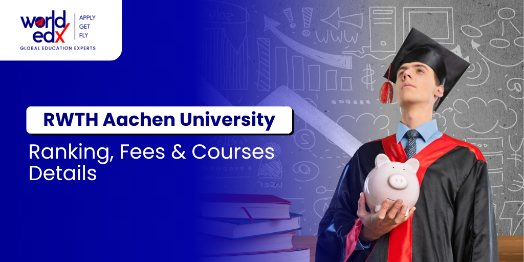 RWTH Aachen University Ranking, Fees & Courses Details