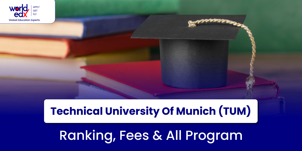 Technical University Of Munich (TUM)_ Ranking, Fees & All Program